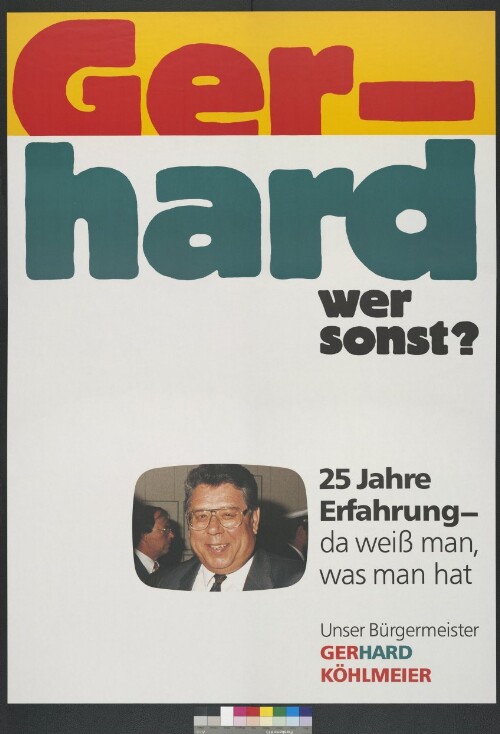 Wahlwerbeplakat für Bürgermeister Gerhard Köhlmeier in Hard