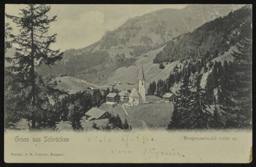 Gruss aus Schröcken Bregenzerwald 1260 m. : [Correspondenz-Karte ...]