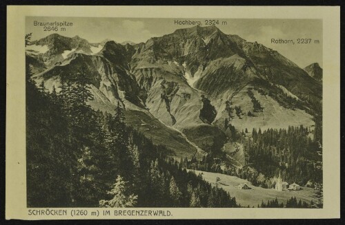 Schröcken (1260 m) im Bregenzerwald : Braunarlspitze 2646 m : Hochberg, 2324 m : Rothorn, 2237 m