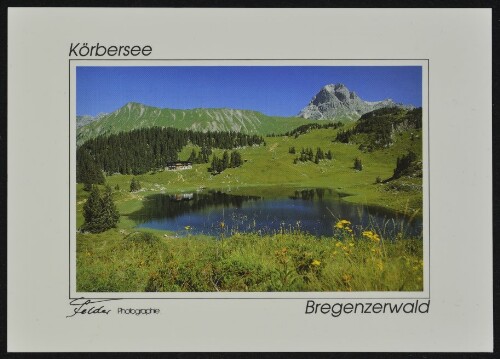 [Schröcken] Körbersee Bregenzerwald : [Körbersee, 1700 m mit Widderstein, 2533 m Bregenzerwald ...]