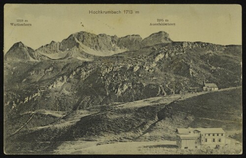 [Warth] Hochkrumbach 1713 m : Wartherhorn 2210 m : Auenfelderhorn 2315 m : [Postkarte ...]