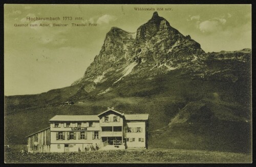 [Warth] Hochkrumbach 1713 mtr. Gasthof zum Adler, Besitzer: Theodul Fritz : Widderstein 2556 mtr. : [Postkarte ...]