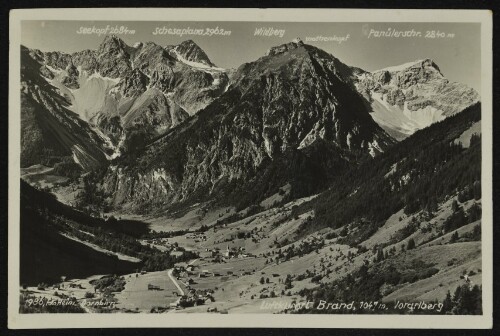 Luftkurort Brand, 1047 m, Vorarlberg : Seekopf 2684 m : Schesaplana 2962 m : Wildberg : mothenkopf : Panülerschr. 2840 m