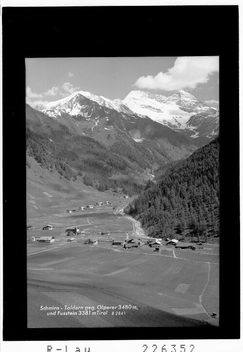 Schmirn - Toldern gegen Olperer 3480 m und Fußstein 3381 m / Tirol