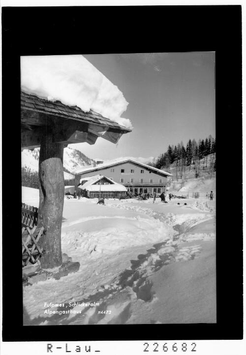 Fulpmes / Schlickeralm Alpengasthaus : [Schlicker Alm ob Telfes im Stubaital gegen Glungezer und Morgenkogel / Tirol]