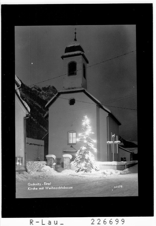 Gschnitz - Tirol / Kirche : [mit Weihnachtsbaum]