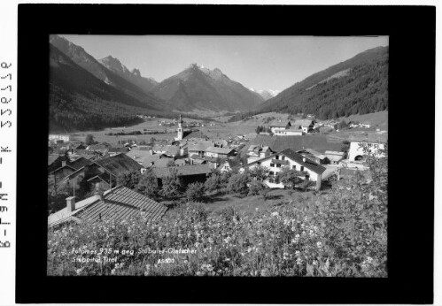 Fulpmes 935 m gegen Stubaier Gletscher / Stubaital / Tirol
