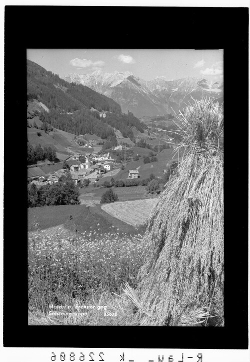 Matrei am Brenner gegen Solsteingruppe : [Matrei am Brenner gegen Nordkette / Tirol]