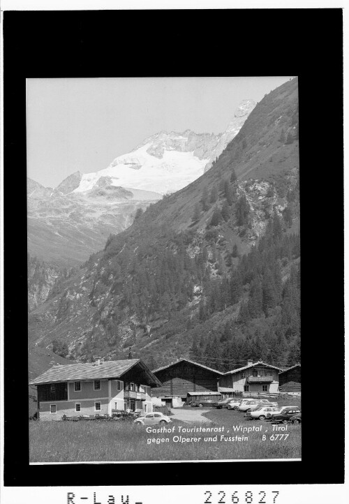 Gasthof Touristenrast / Wipptal / Tirol gegen Olperer und Fußstein