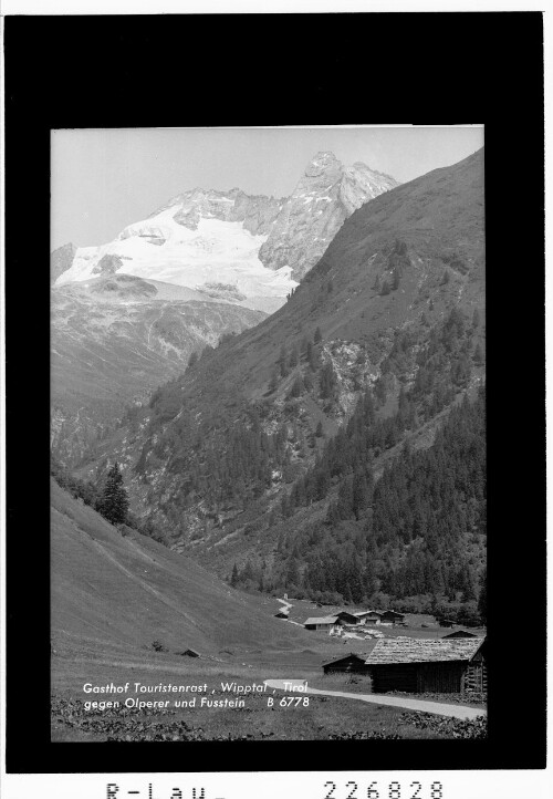 Gasthof Touristenrast / Wipptal / Tirol / gegen Olperer und Fußstein