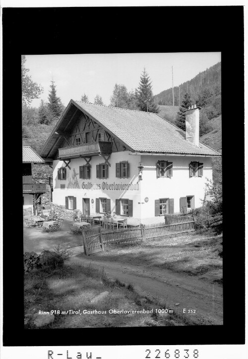 Rinn 918 m / Tirol / Gasthaus Oberlavierenbad 1000 m