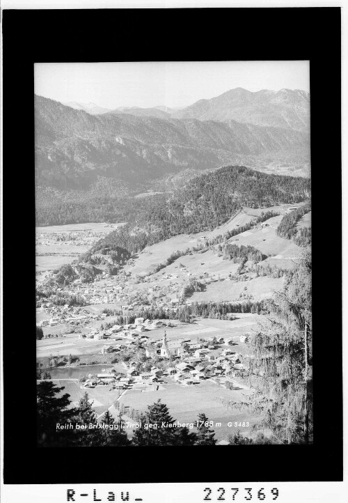 Reith bei Brixlegg in Tirol gegen Kienberg 1788 m : [Reith im Alpbachtal]