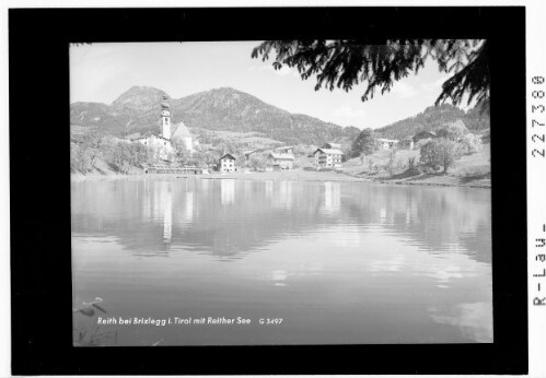 Reith bei Brixlegg in Tirol mit Reither See : [Reith im Alpbachtal gegen Gratlspitze und Hauser Joch]