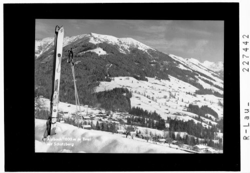 Alpbach 1000 m in Tirol mit Schatzberg