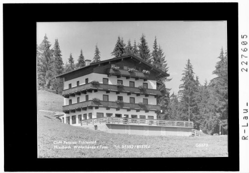 Cafe Pension Fichtenhof / Thierbach - Wildschönau / Tirol