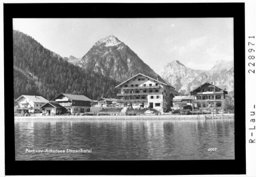 Pertisau - Achensee - Strandhotel : [Strandhotel in Pertisau am Achensee gegen Tristkogel und Sonnjoch / Tirol]