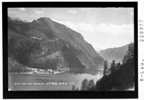 Blick auf den Achensee mit Hotel Seehof : [Hotel Achenseehof gegen Klobenjoch / Tirol]