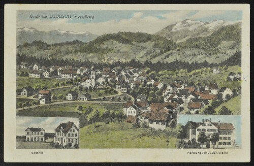 Gruß aus Ludesch, Vorarlberg : Bahnhof : Handlung von J. Jak. Bickel