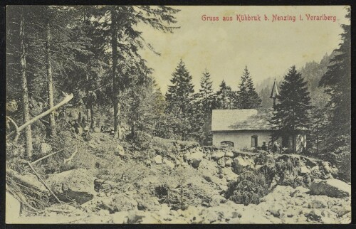 Gruss aus Kühbruk b. Nenzing i. Vorarlberg