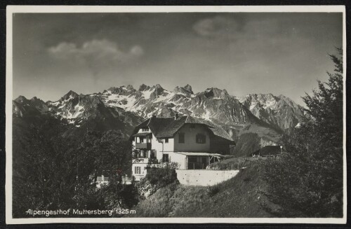 [Nüziders] Alpengasthof Muttersberg 1325 m