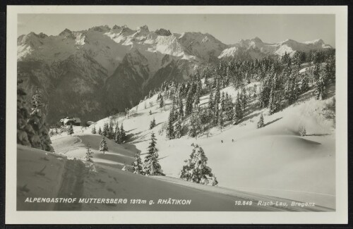 [Nüziders] Alpengasthof Muttersberg 1312 m g. Rhätikon