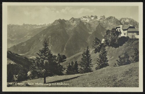 [Nüziders] Erholungsheim Muttersberg mit Rhätikon