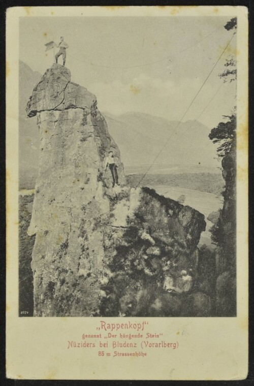  Rappenkopf  genannt  Der hängende Stein  Nüziders bei Bludenz (Vorarlberg) 85 m Strassenhöhe