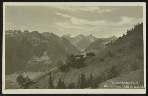 [Nüziders] Naturfreunde-Haus Muttersberg 1325 m. ü. d. M.