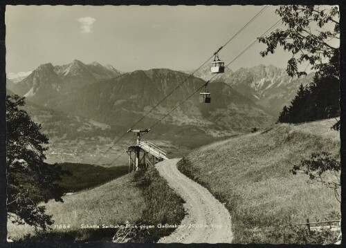 Schnifis Seilbahn Blick gegen Gallinakopf 2202 m Vlbg.