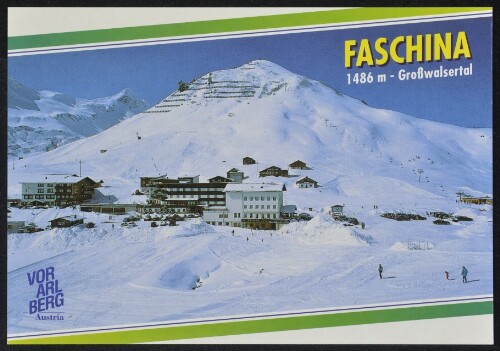 [Fontanella] Faschina 1486 m - Großwalsertal Vorarlberg Austria : [Wintersport - Freizeit - Erlebnis im schönen Vorarlberg - Austria ...]