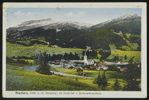 [Mittelberg] Riezlern, 1088 m, (Kl. Walsertal) mit Hoch-Ifer u. Gottesackerplateau