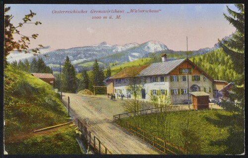 [Mittelberg Riezlern] Oesterreichisches Grenzwirtshaus  Walserschanz  1000 m ü. M.