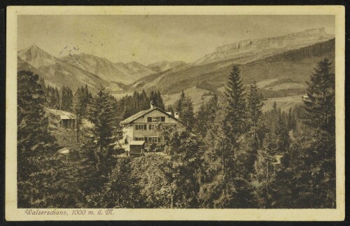 [Mittelberg Riezlern] Walserschanz, 1000 m. ü. M. : [Walserschanz, österreichisches Grenzwirtshaus (1000 Meter ü. M.) ...]