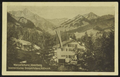 [Mittelberg Riezlern] Walserschanz, Vorarlberg, österreichisches Grenzwirtshaus, 1000 m. ü. M.