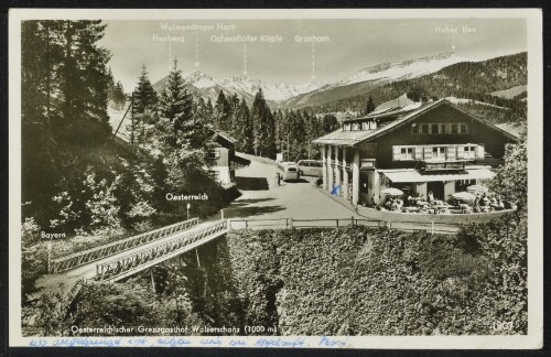 [Mittelberg Riezlern] Oesterreichischer Grenzgasthof Walserschanz (1000 m) : Heuberg : Walmendinger Horn : Ochsenhofer Köpfe : Grünhorn : Hoher Ifen ... : [Kleinwalsertal Oesterreichischer Grenzgasthof Walserschanz Kurt und Sophie Bucher ...]