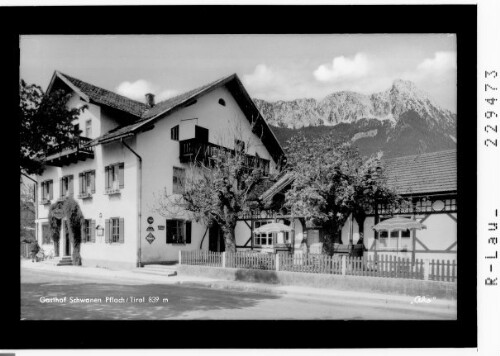 Gasthof Schwanen Pflach / Tirol 839 m : [Gasthof Schwanen in Pflach im Ausserfern gegen Säuling]