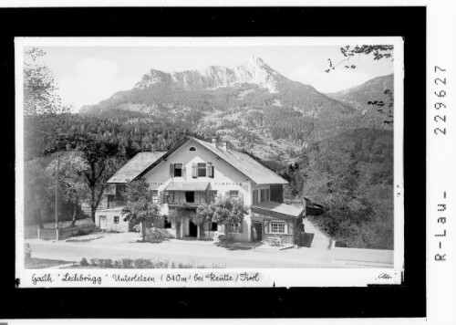 Gasthaus Lechbrugg / Unterletzen bei Reutte / Tirol 840 m