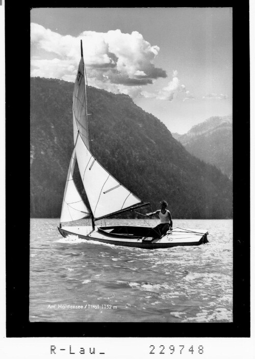 Segelfreuden am Haldensee 1124 m / Tirol
