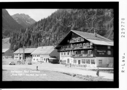 Haldensee / Tirol / Gasthaus Rote Flüh : [Gasthof Rote Flüh in Haldensee bei Grän im Tannheimertal]