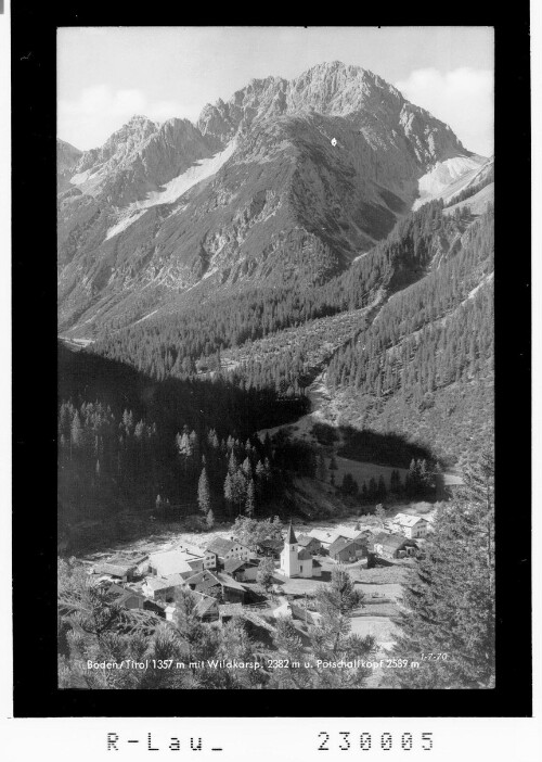 Boden / Tirol 1357 m mit Wildkarspitze 2382 m und Potschallkopf 2589 m : [Boden im Bschlabertal gegen Bockkarspitze - Wildkarspitze 2573 m und Tajaspitze / Ausserfern]