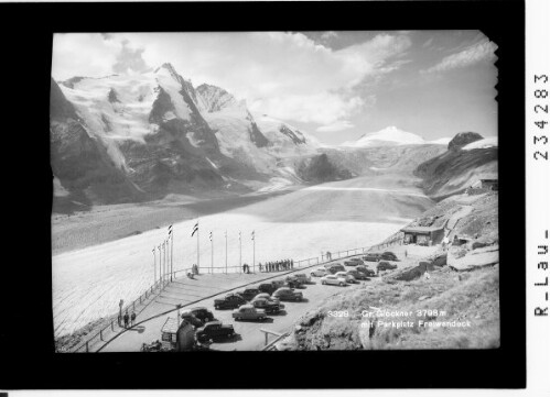 Gr. Glockner 3798 m mit Parkplatz Freiwandeck : [Parkplatz Freiwandeck mit Großglockner und Johannisberg]