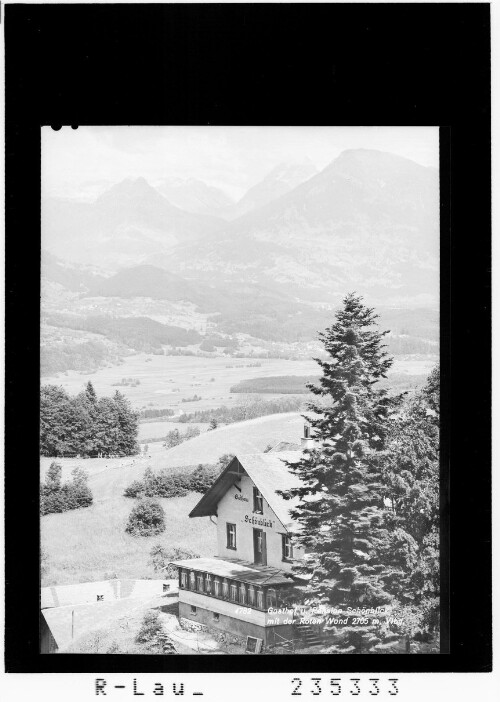 Gasthof und Pension Schönblick mit der Roten Wand 2705 m