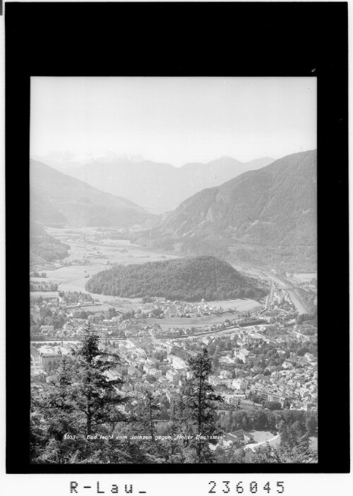 Bad Ischl vom Jainzen gegen Hohen Dachstein
