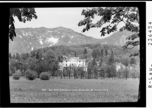 Bad Ischl / Kaltenbachau / Frauen Berufsschule mit Ziemnitz 1745 m