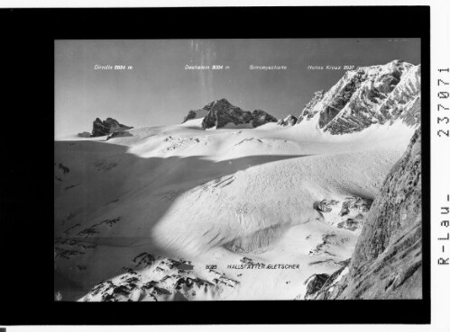 Hallstätter Gletscher : [Der Hallstätter Gletscher gegen die Dirndln - die beiden Dachsteine und das Hohe Kreuz]
