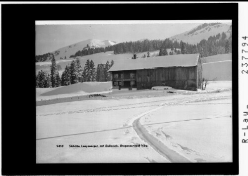 Skihütte Langenargen mit Bullersch / Bregenzerwald / Vorarlberg