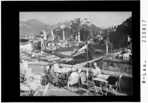 Salzburg / Blick von den Terassen des Cafe Winkler : [Blick von der Terrasse des Cafe Winkler auf Stadt und Festung]