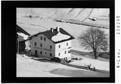 Gasthof Mathonerhof in Mathon / Tirol : [Gasthaus Mathonerhof]