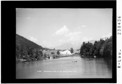 Raintalersee / Blick auf den Wilden Kaiser / Tirol : [Reintalersee bei Kramsach]
