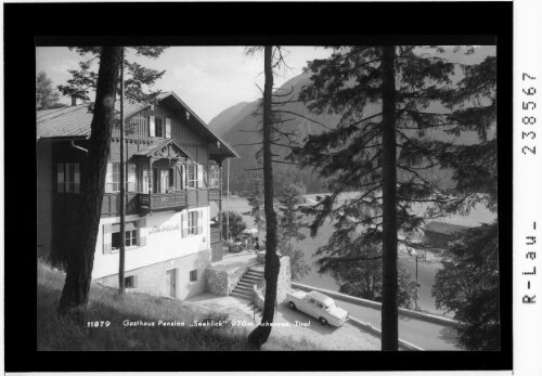 Gasthaus Seeblick 970 m / Achensee / Tirol